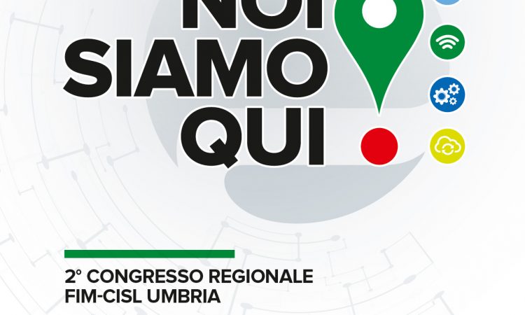 Verso il Secondo congresso della Fim Cisl Umbria